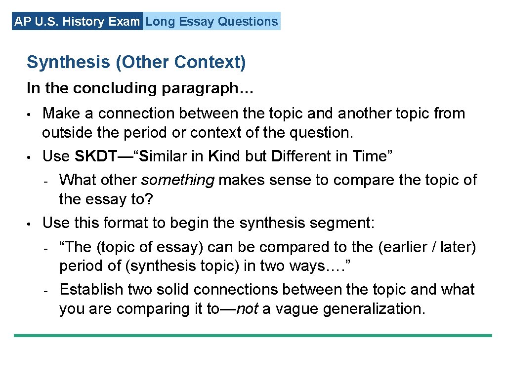 AP U. S. History Exam Long Essay Questions Synthesis (Other Context) In the concluding