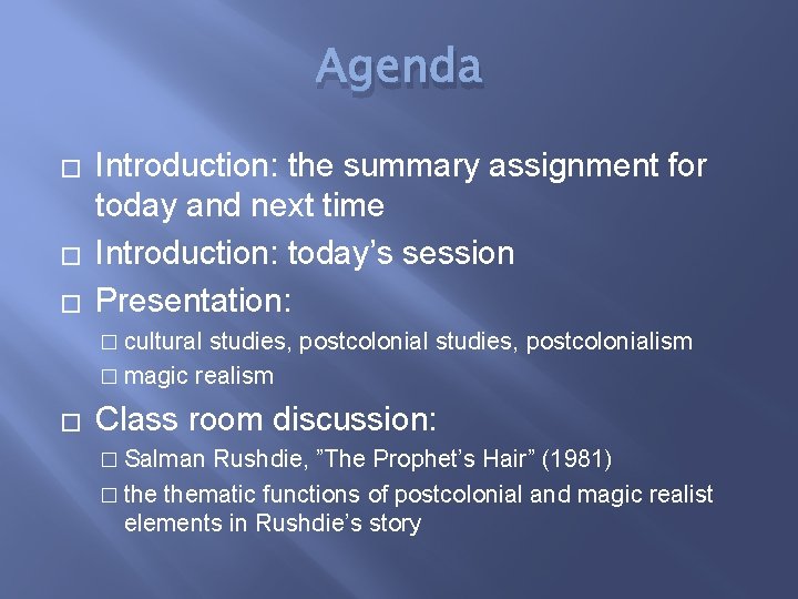 Agenda � � � Introduction: the summary assignment for today and next time Introduction: