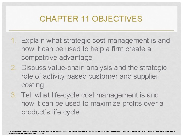 CHAPTER 11 OBJECTIVES 1. Explain what strategic cost management is and how it can