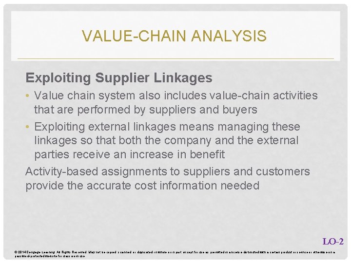 VALUE-CHAIN ANALYSIS Exploiting Supplier Linkages • Value chain system also includes value-chain activities that