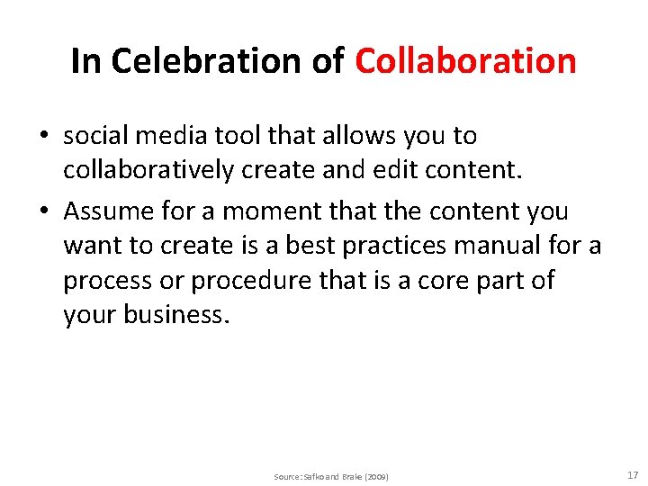 In Celebration of Collaboration • social media tool that allows you to collaboratively create