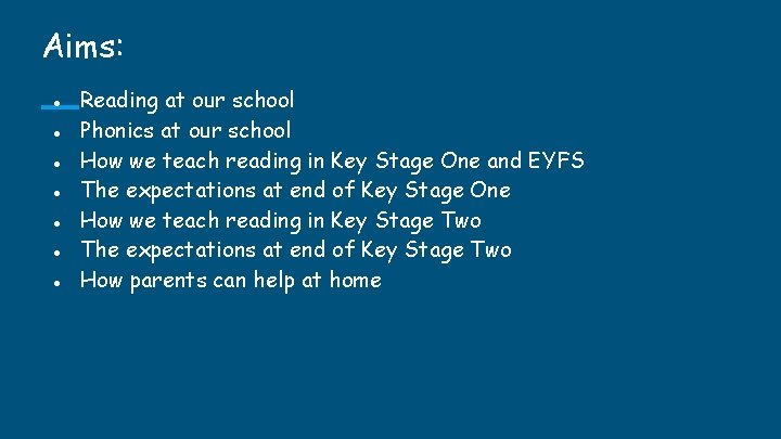 Aims: ● ● ● ● Reading at our school Phonics at our school How Aims: ● ● ● ● Reading at our school Phonics at our school How