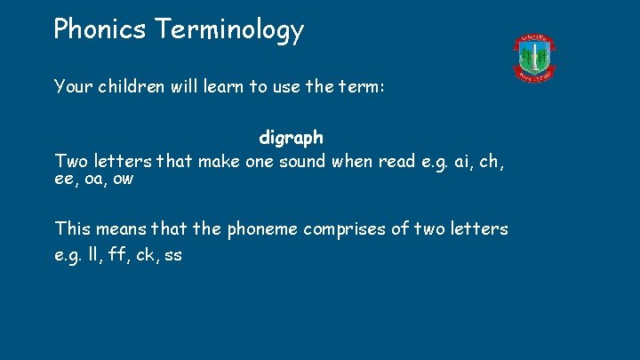 Phonics Terminology Your children will learn to use the term: digraph Two letters that Phonics Terminology Your children will learn to use the term: digraph Two letters that