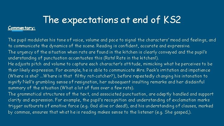 Commentary: The expectations at end of KS 2 The pupil modulates his tone of Commentary: The expectations at end of KS 2 The pupil modulates his tone of