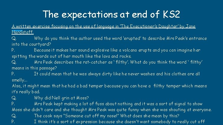 The expectations at end of KS 2 A written exercise focusing on the use The expectations at end of KS 2 A written exercise focusing on the use
