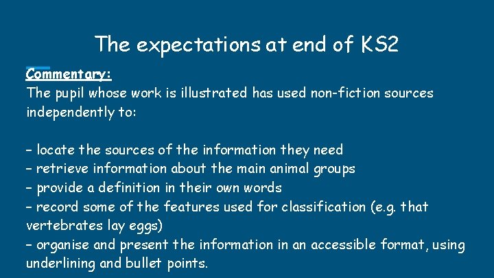 The expectations at end of KS 2 Commentary: The pupil whose work is illustrated The expectations at end of KS 2 Commentary: The pupil whose work is illustrated