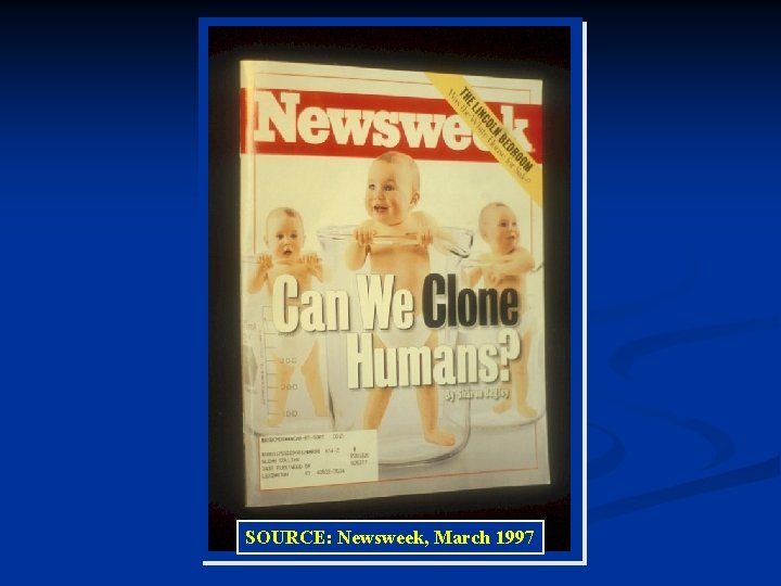SOURCE: Newsweek, March 1997 