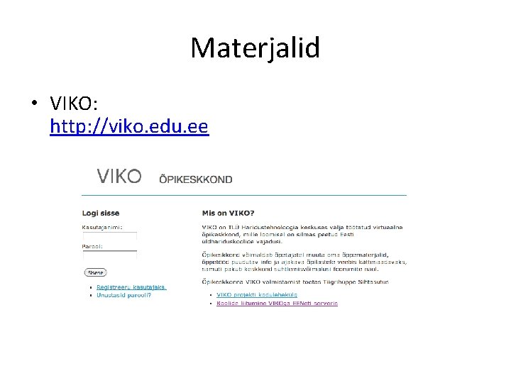 Materjalid • VIKO: http: //viko. edu. ee 