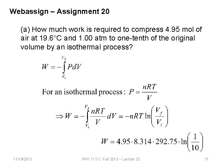 Webassign – Assignment 20 (a) How much work is required to compress 4. 95