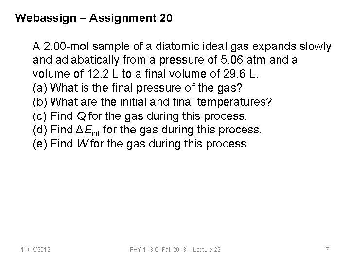 Webassign – Assignment 20 A 2. 00 -mol sample of a diatomic ideal gas