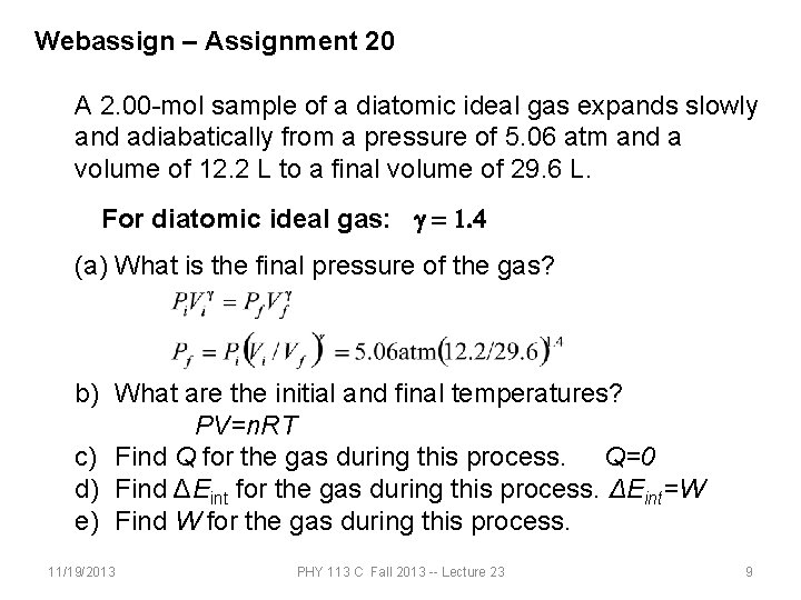 Webassign – Assignment 20 A 2. 00 -mol sample of a diatomic ideal gas