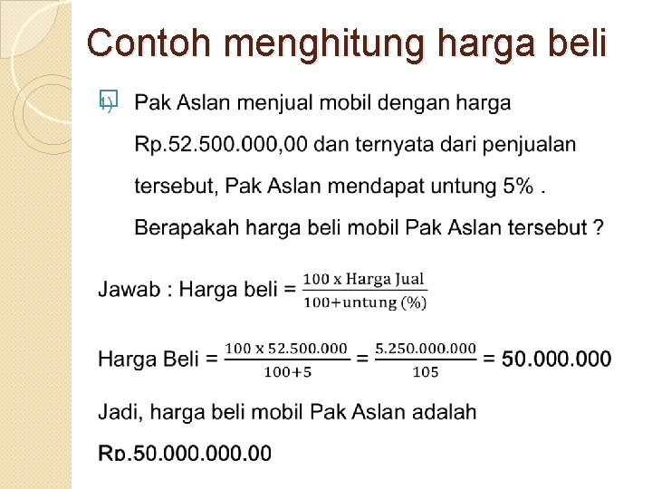 Contoh menghitung harga beli � Contoh menghitung harga beli �