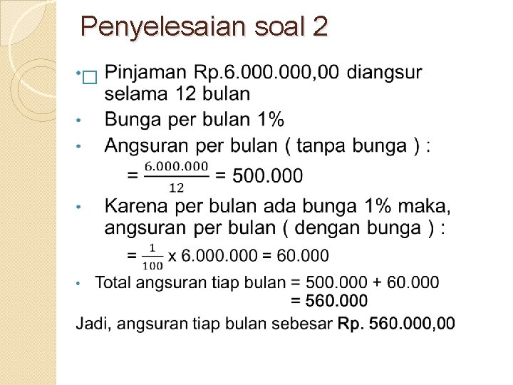 Penyelesaian soal 2 � Penyelesaian soal 2 �