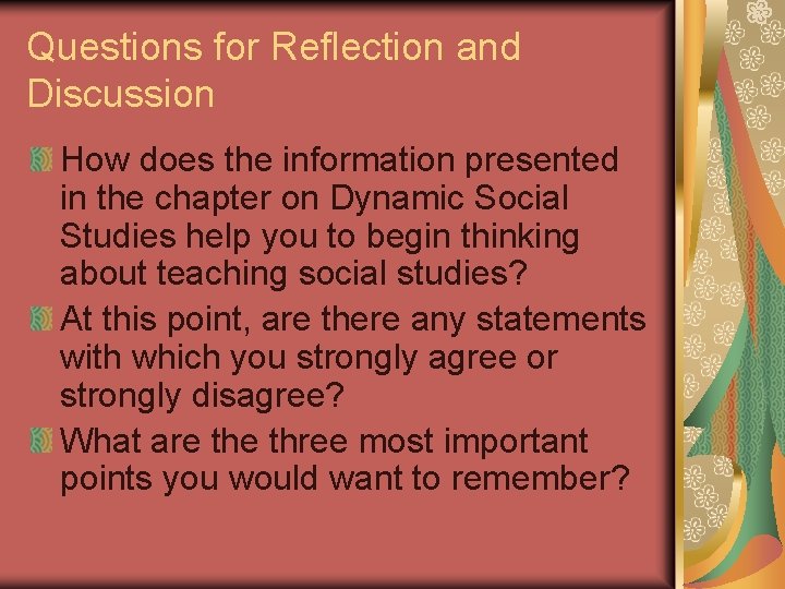 Questions for Reflection and Discussion How does the information presented in the chapter on Questions for Reflection and Discussion How does the information presented in the chapter on
