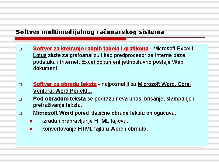 Softver multimedijalnog računarskog sistema o Softver za kreiranje radnih tabela i grafikona - Microsoft Softver multimedijalnog računarskog sistema o Softver za kreiranje radnih tabela i grafikona - Microsoft