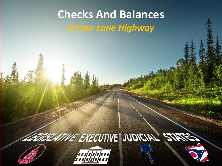 Checks And Balances A Four Lane Highway 2018 Porter Wright Morris & Arthur LLP