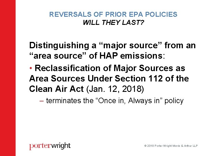 REVERSALS OF PRIOR EPA POLICIES WILL THEY LAST? Distinguishing a “major source” from an