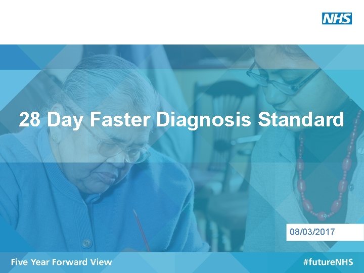 28 Day Faster Diagnosis Standard 08/03/2017 