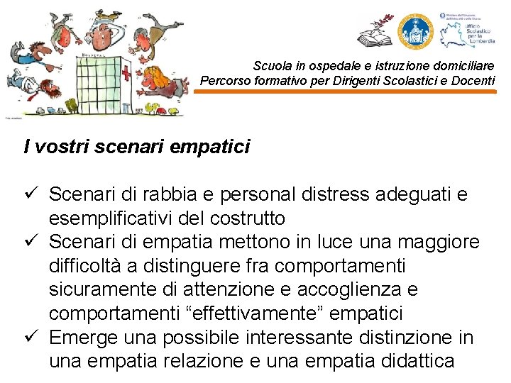 Scuola in ospedale e istruzione domiciliare Percorso formativo per Dirigenti Scolastici e Docenti I