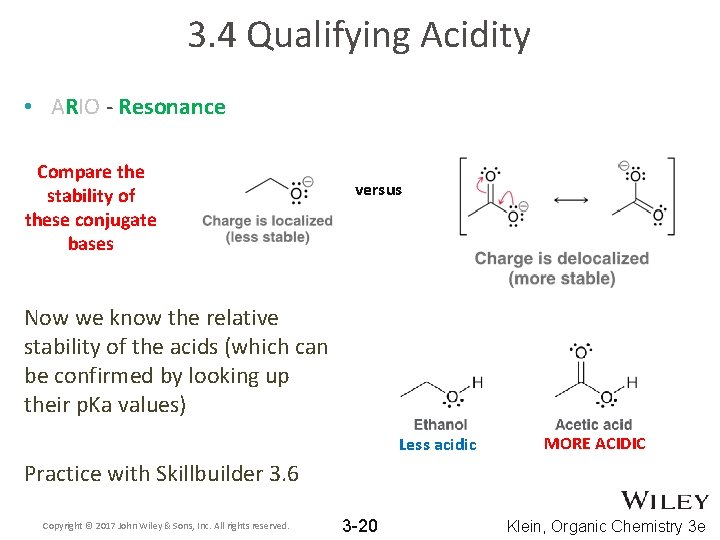 3. 4 Qualifying Acidity • ARIO - Resonance Compare the stability of these conjugate