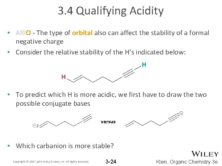 3. 4 Qualifying Acidity • ARIO - The type of orbital also can affect