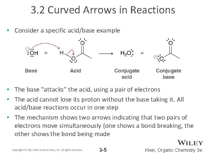 3. 2 Curved Arrows in Reactions • Consider a specific acid/base example • The