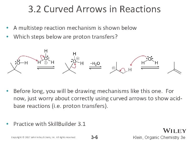 3. 2 Curved Arrows in Reactions • A multistep reaction mechanism is shown below