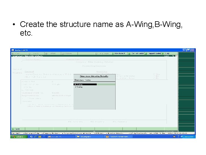  • Create the structure name as A-Wing, B-Wing, etc. 