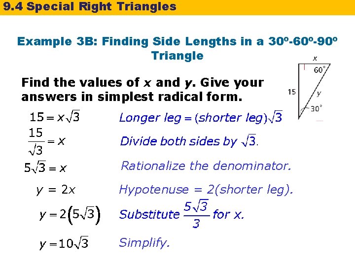 9. 4 Special Right Triangles Example 3 B: Finding Side Lengths in a 30º-60º-90º 9. 4 Special Right Triangles Example 3 B: Finding Side Lengths in a 30º-60º-90º