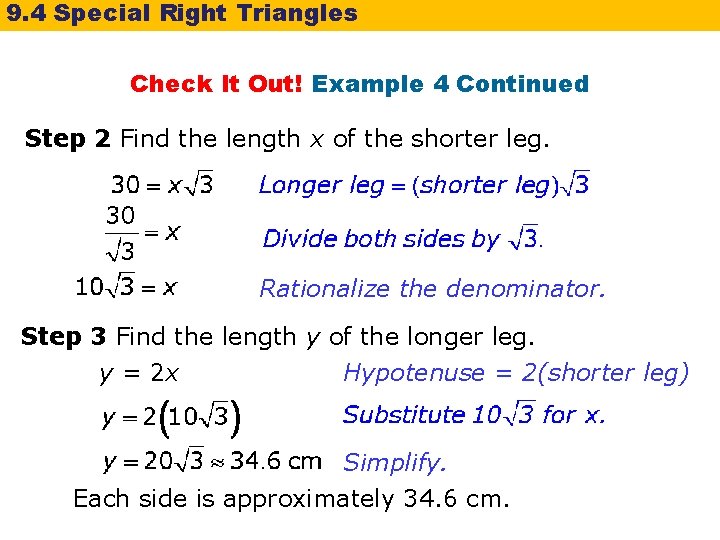 9. 4 Special Right Triangles Check It Out! Example 4 Continued Step 2 Find 9. 4 Special Right Triangles Check It Out! Example 4 Continued Step 2 Find