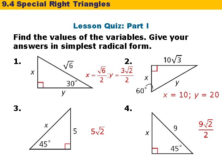 9. 4 Special Right Triangles Lesson Quiz: Part I Find the values of the 9. 4 Special Right Triangles Lesson Quiz: Part I Find the values of the