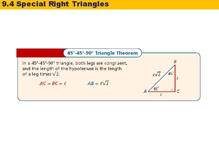 9. 4 Special Right Triangles 9. 4 Special Right Triangles