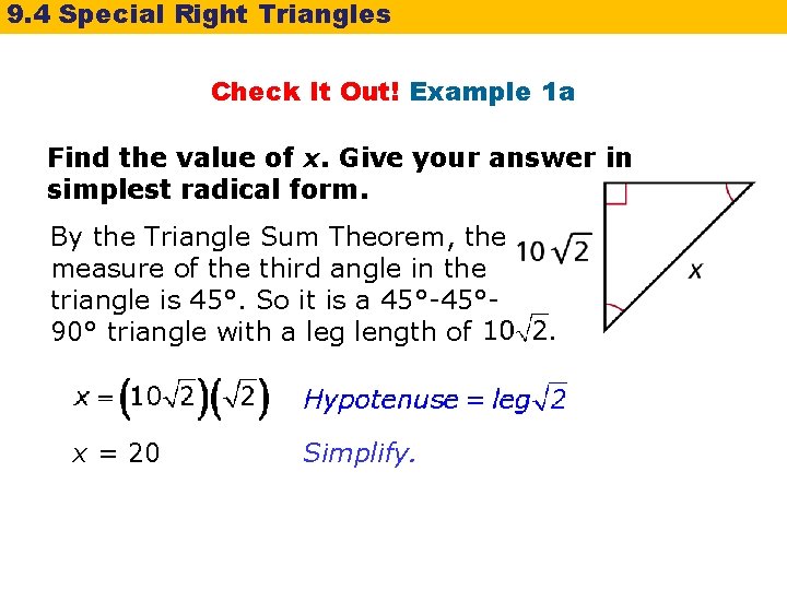 9. 4 Special Right Triangles Check It Out! Example 1 a Find the value 9. 4 Special Right Triangles Check It Out! Example 1 a Find the value