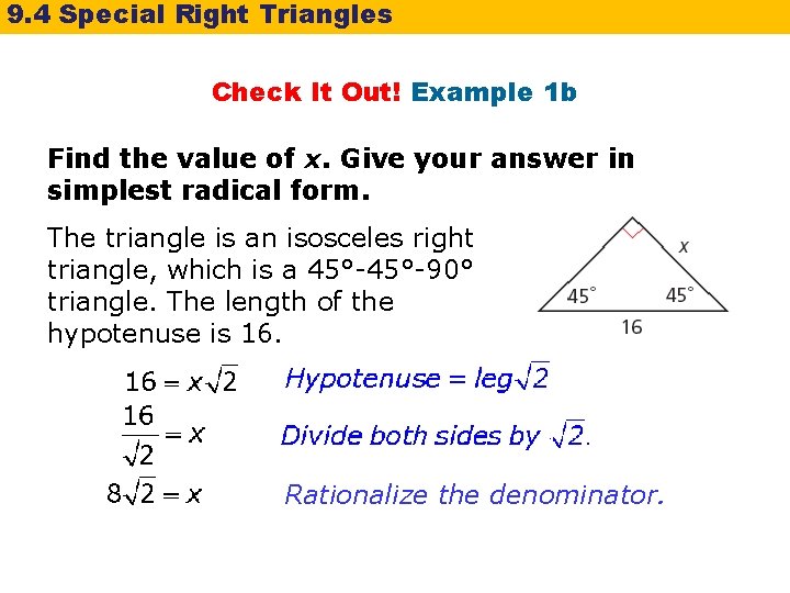9. 4 Special Right Triangles Check It Out! Example 1 b Find the value 9. 4 Special Right Triangles Check It Out! Example 1 b Find the value