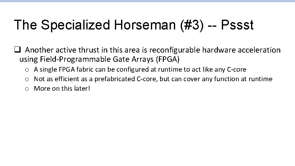 The Specialized Horseman (#3) -- Pssst q Another active thrust in this area is The Specialized Horseman (#3) -- Pssst q Another active thrust in this area is