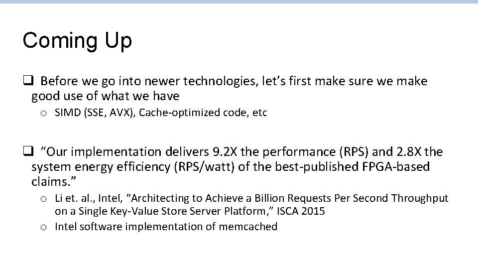 Coming Up q Before we go into newer technologies, let’s first make sure we Coming Up q Before we go into newer technologies, let’s first make sure we