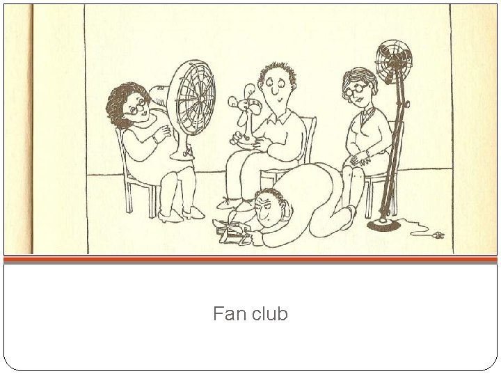 Fan club 
