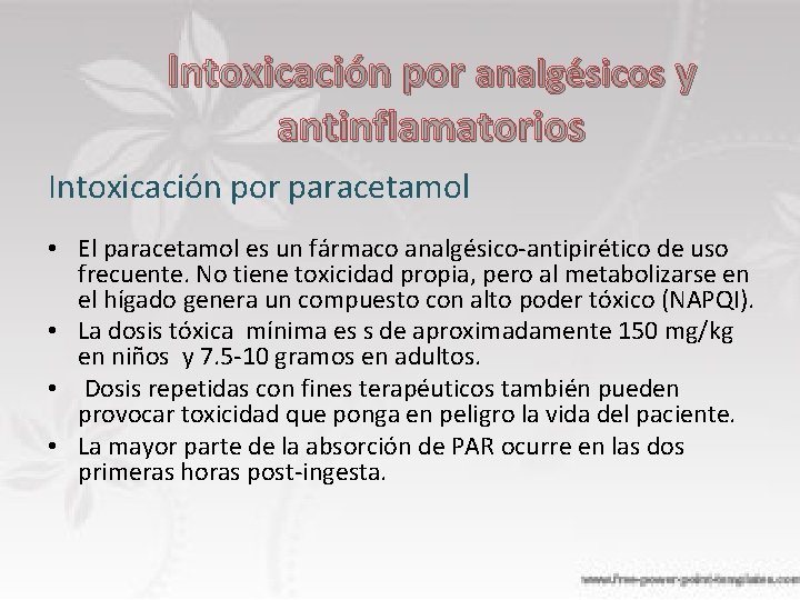 Intoxicación por analgésicos y antinflamatorios Intoxicación por paracetamol • El paracetamol es un fármaco