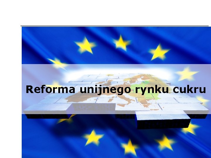 Reforma unijnego rynku cukru 