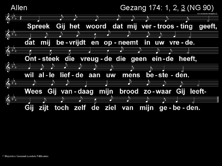 Allen Gezang 174: 1, 2, 3 (NG 90) 