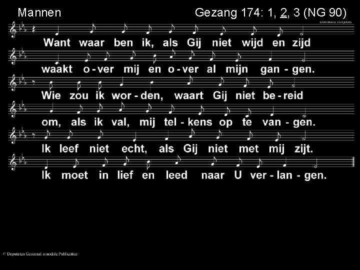 Mannen Gezang 174: 1, 2, 3 (NG 90) 