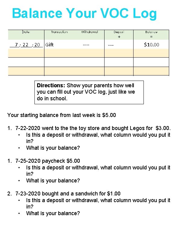 Balance Your VOC Log 7 22 20 Gift ---- $10. 00 Directions: Show your