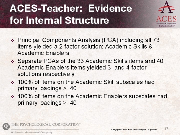 ACES-Teacher: Evidence for Internal Structure v v Principal Components Analysis (PCA) including all 73