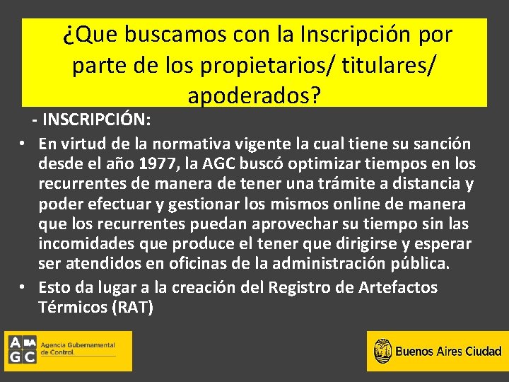 ¿Que buscamos con la Inscripción por parte de los propietarios/ titulares/ apoderados? - INSCRIPCIÓN: