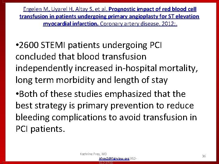 Ergelen M, Uyarel H, Altay S, et al. Prognostic impact of red blood cell Ergelen M, Uyarel H, Altay S, et al. Prognostic impact of red blood cell