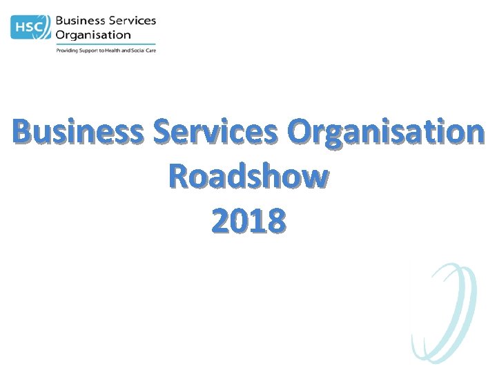 Business Services Organisation Roadshow 2018 