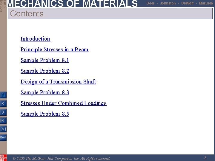Fifth Edition MECHANICS OF MATERIALS Beer • Johnston • De. Wolf • Mazurek Contents Fifth Edition MECHANICS OF MATERIALS Beer • Johnston • De. Wolf • Mazurek Contents