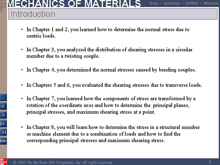 Fifth Edition MECHANICS OF MATERIALS Beer • Johnston • De. Wolf • Mazurek Introduction Fifth Edition MECHANICS OF MATERIALS Beer • Johnston • De. Wolf • Mazurek Introduction