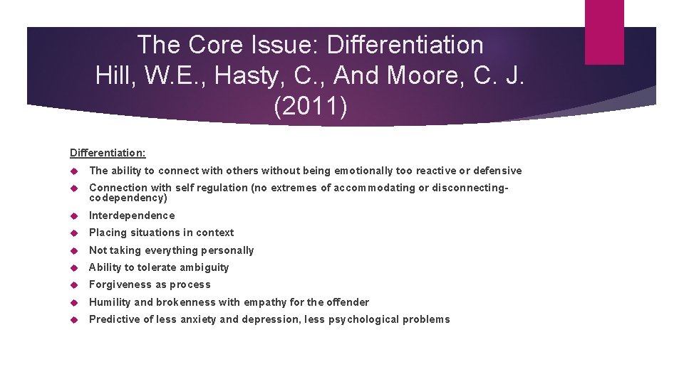 The Core Issue: Differentiation Hill, W. E. , Hasty, C. , And Moore, C.