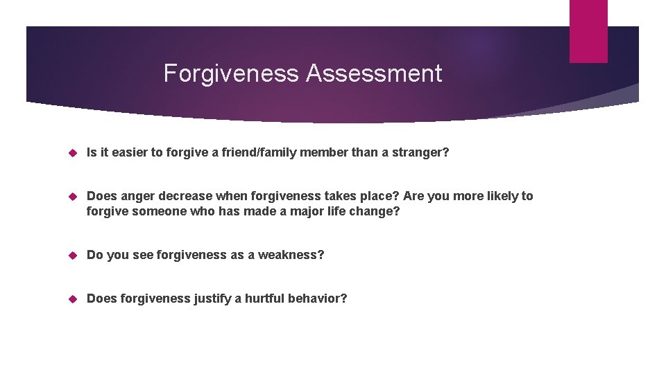 Forgiveness Assessment Is it easier to forgive a friend/family member than a stranger? Does